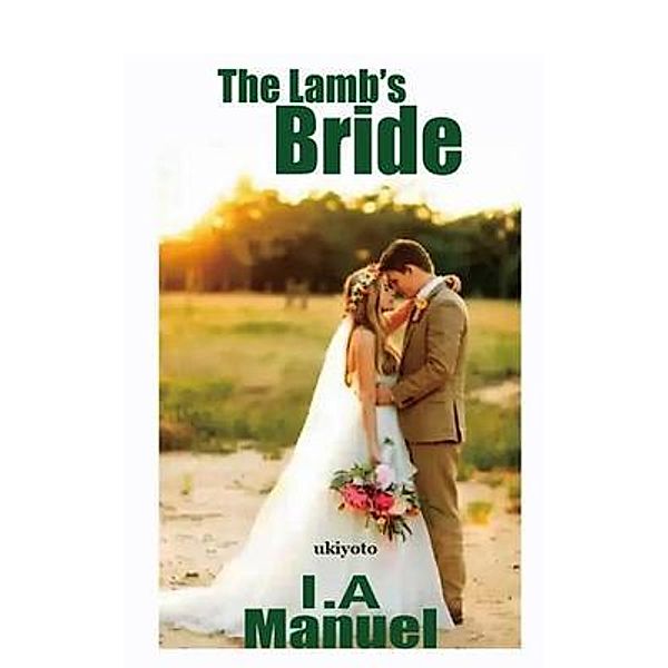THE LAMB'S BRIDE, Inalegwu Adakole Emmanuel