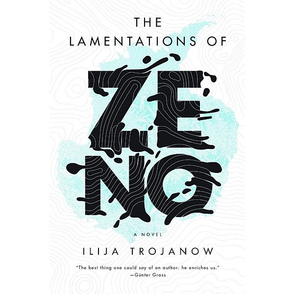 The Lamentations of Zeno, Ilija Trojanow