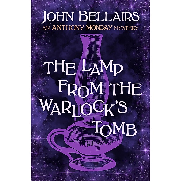 The Lamp from the Warlock's Tomb / Anthony Monday, John Bellairs