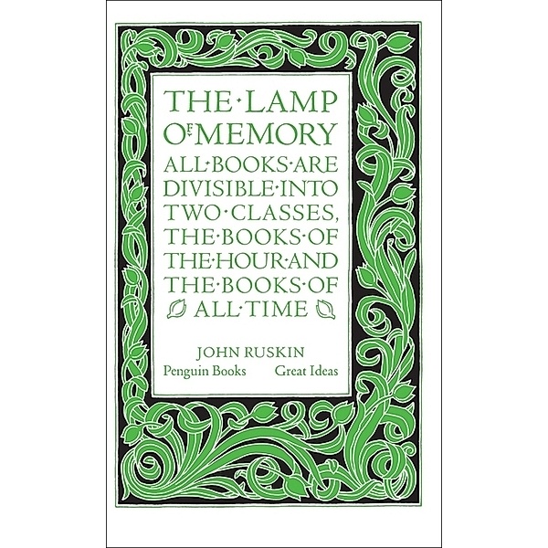 The Lamp of Memory, John Ruskin