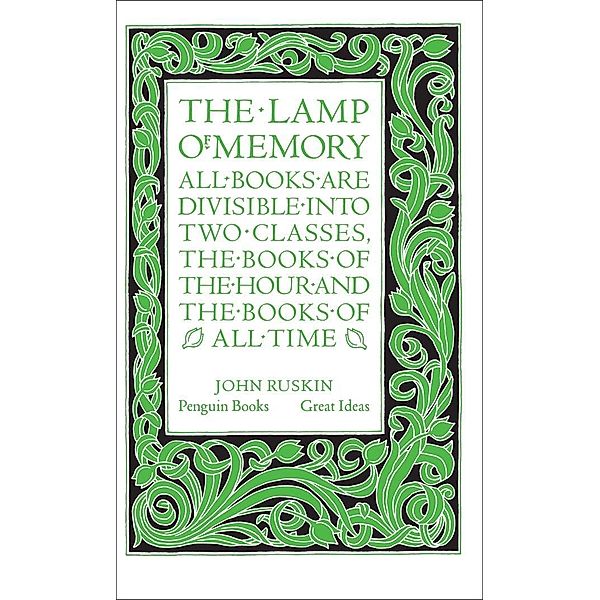 The Lamp of Memory / Penguin Great Ideas, John Ruskin