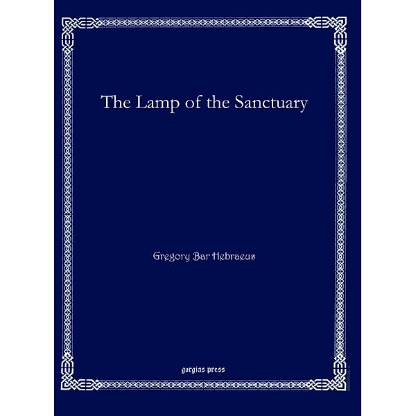 The Lamp of the Sanctuary, Gregory Abulfaraj Bar Hebraeus