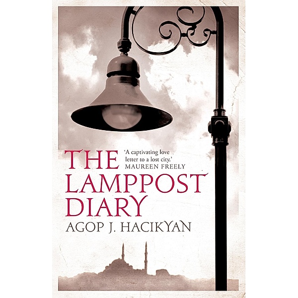 The Lamppost Diary, Agop J. Hacikyan