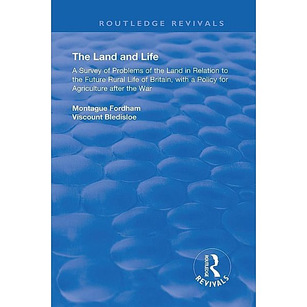 The Land and Life, Montague Fordham