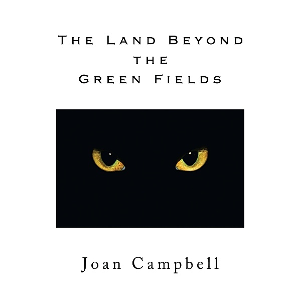The Land Beyond the Green Fields, Joan Campbell
