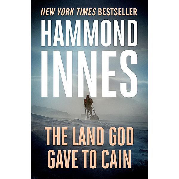 The Land God Gave to Cain, Hammond Innes
