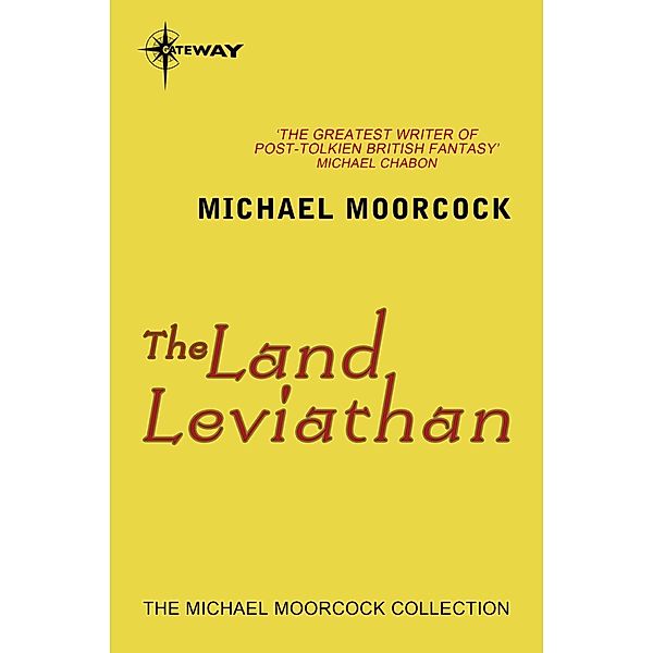 The Land Leviathan, Michael Moorcock