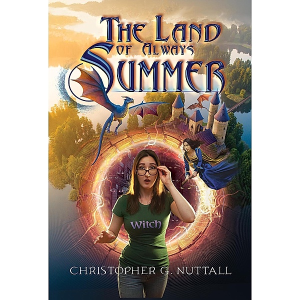 The Land of Always Summer (Mystic Albion, #2) / Mystic Albion, Christopher G. Nuttall