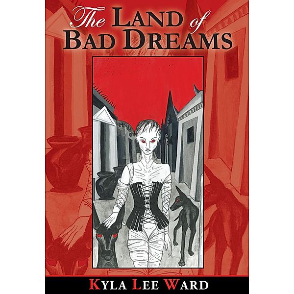 The Land of Bad Dreams, Kyla Lee Ward