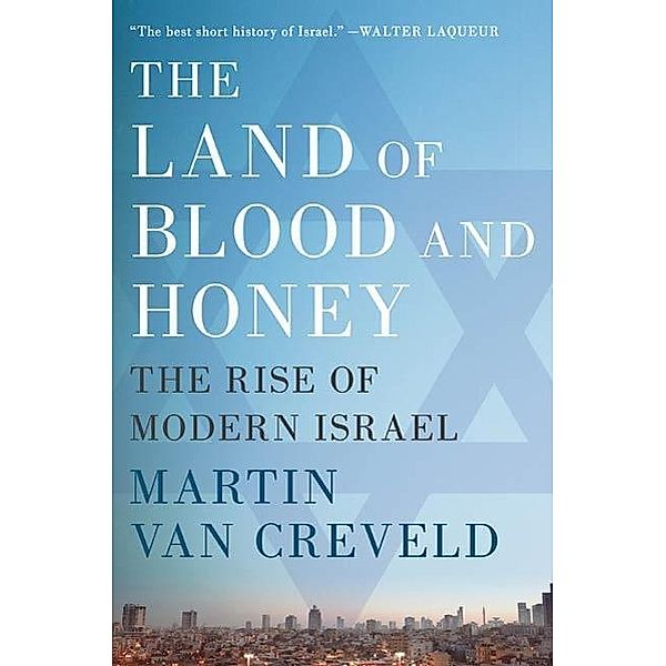 The Land of Blood and Honey, Martin Van Creveld