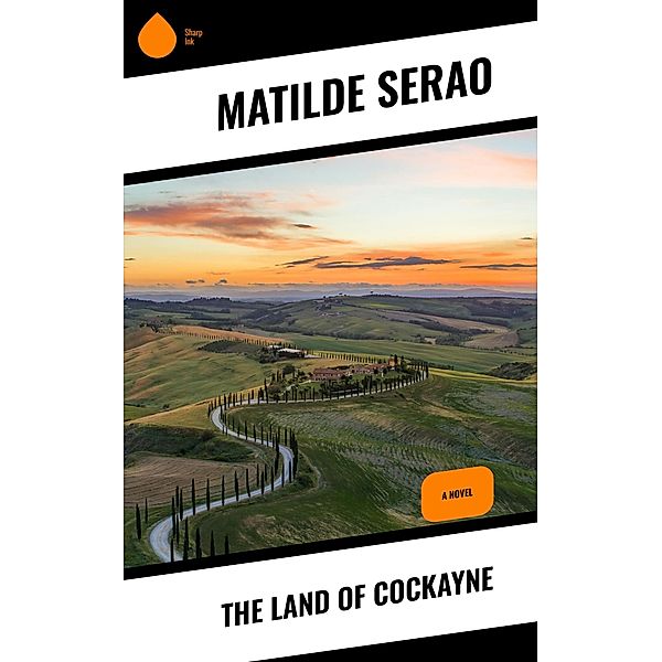 The Land of Cockayne, Matilde Serao