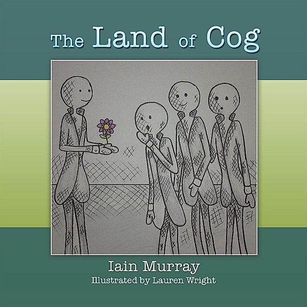 The Land of Cog, Iain Murray, Lauren Wright