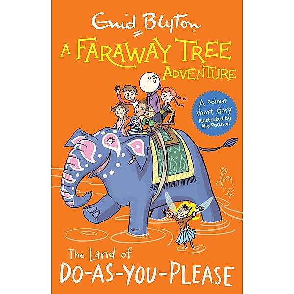 The Land of Do-As-You-Please / A Faraway Tree Adventure Bd.8, Enid Blyton
