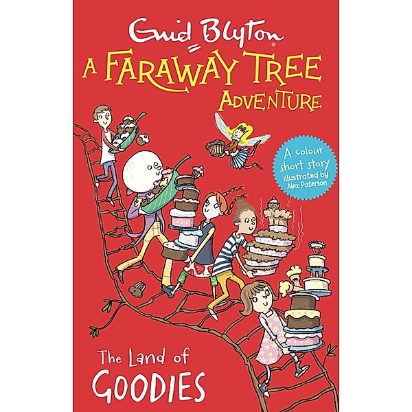 The Land of Goodies / A Faraway Tree Adventure Bd.3, Enid Blyton