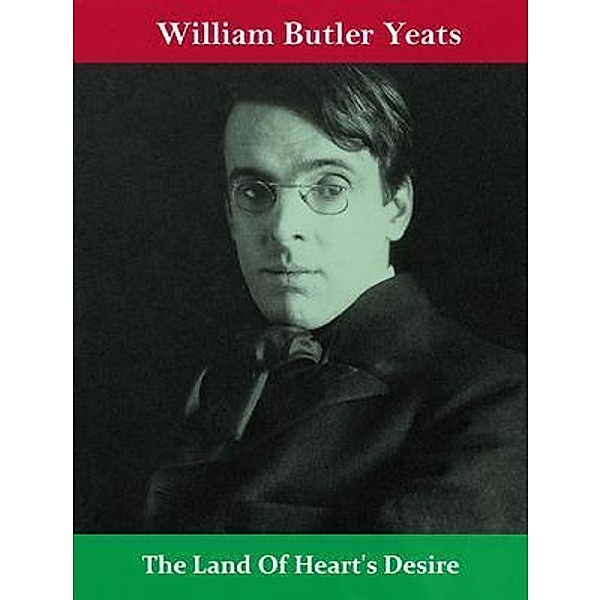 The Land Of Heart's Desire / Spotlight Books, William Butler Yeats