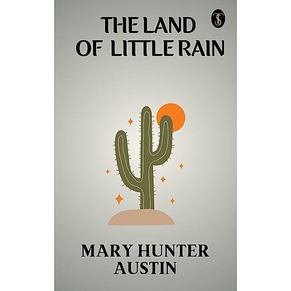 The Land of Little Rain, Mary Hunter Austin