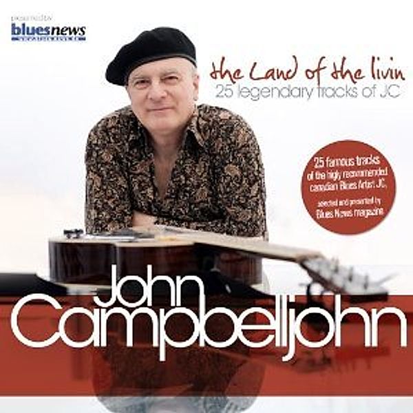 The Land Of The Livin-25 Legendary Tracks Of Jc, John Campbelljohn
