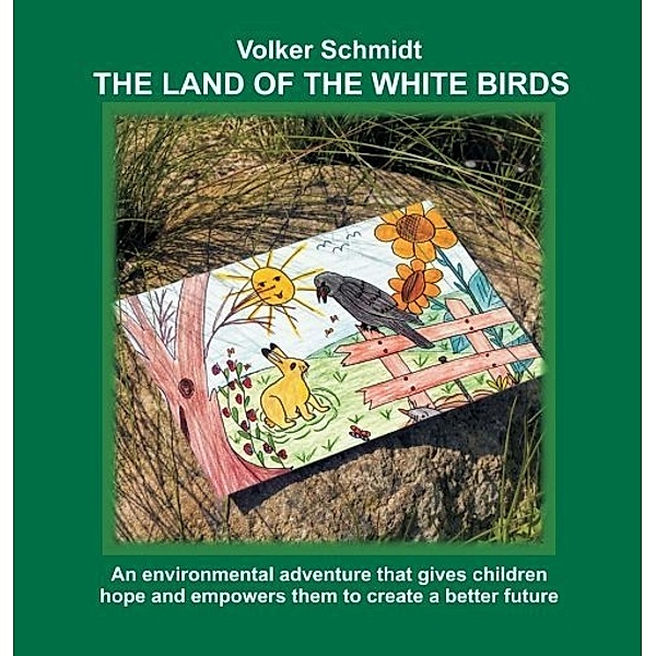 The Land of the white Birds, Volker Schmidt