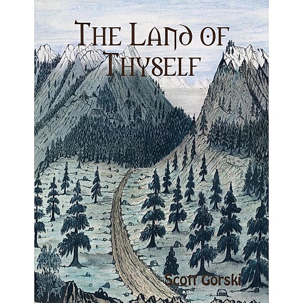 The Land of Thyself, Scott Gorski