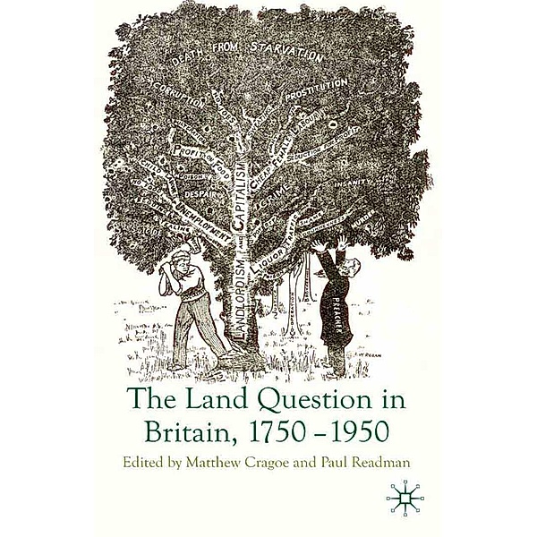 The Land Question in Britain, 1750-1950