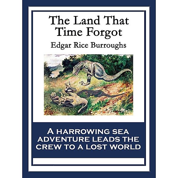 The Land That Time Forgot / Wilder Publications, Edgar Rice Burroughs