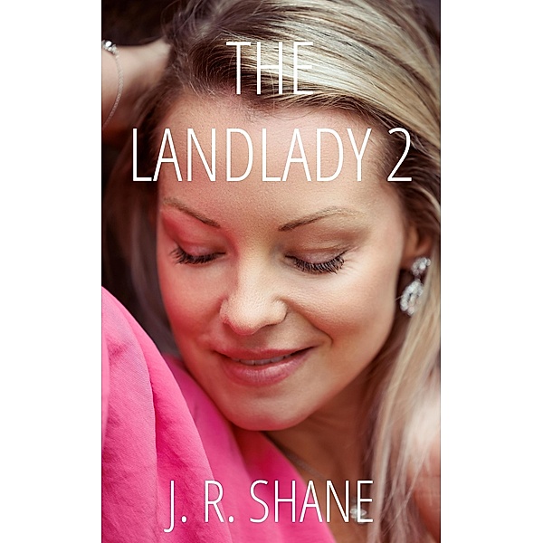 The Landlady 2 / The Landlady, J. R. Shane