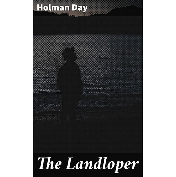 The Landloper, Holman Day