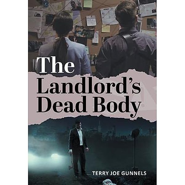 The Landlord's Dead Body, Terry Joe Gunnels