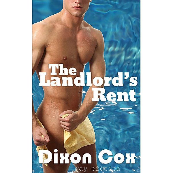 The Landlord's Rent, Dixon Cox