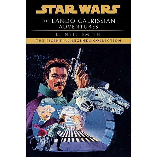 The Lando Calrissian Adventures: Star Wars Legends / Star Wars - Legends, L. Neil Smith