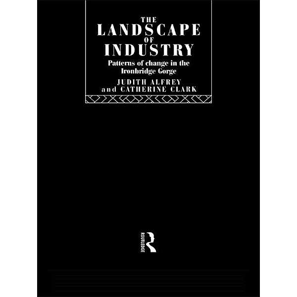 The Landscape of Industry, Judith Alfrey, Catherine Clark