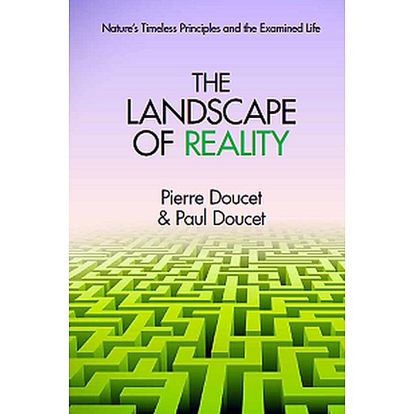 The Landscape of Reality, Pierre Doucet, Paul Doucet