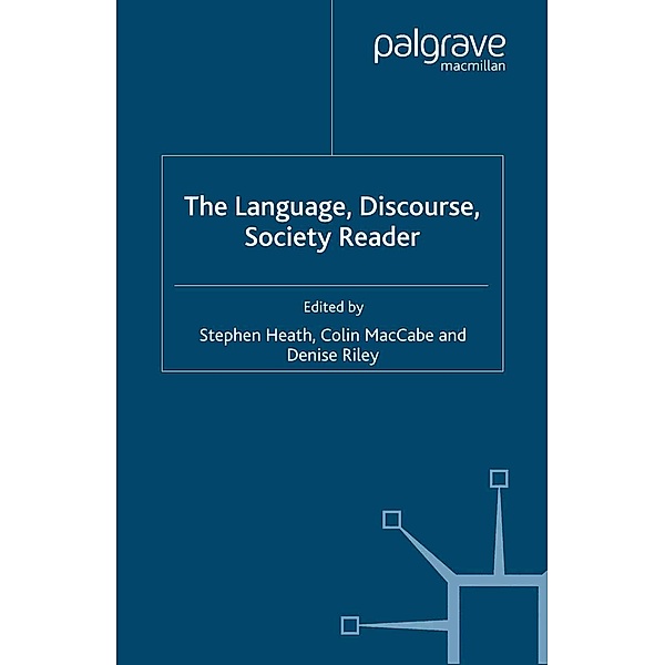 The Language, Discourse, Society Reader / Language, Discourse, Society, Denise Riley