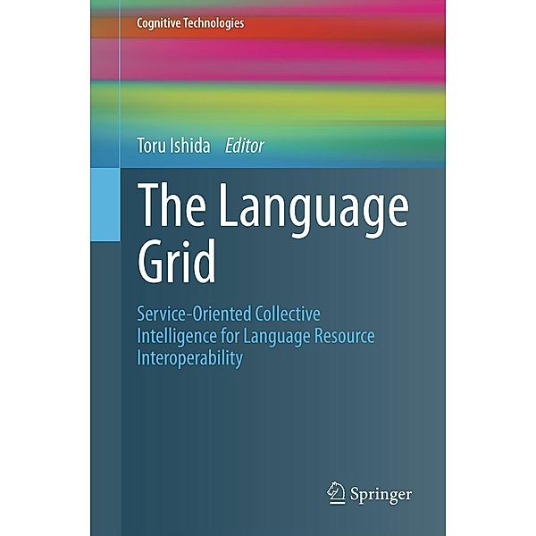 The Language Grid / Cognitive Technologies, Toru Ishida