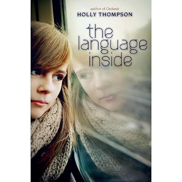The Language Inside, Holly Thompson