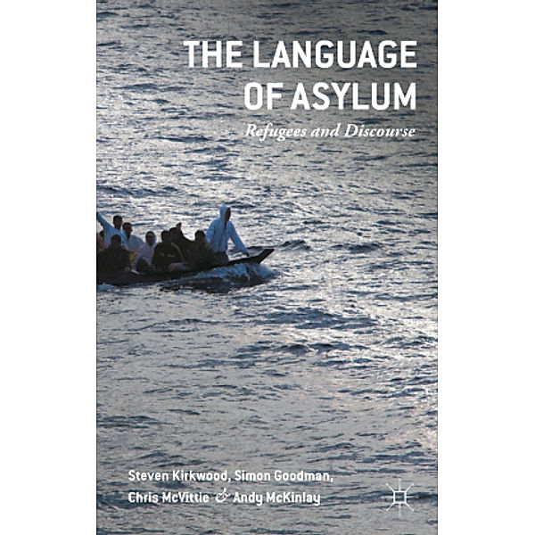 The Language of Asylum, Chris McVittie, Steven Kirkwood, Andy McKinlay