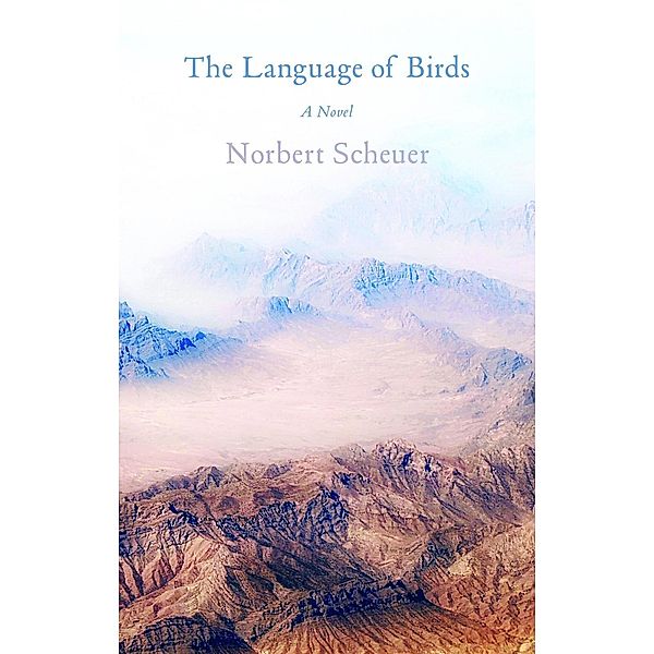 The Language of Birds, Norbert Scheuer