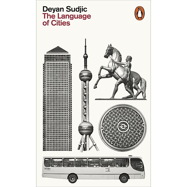The Language of Cities, Deyan Sudjic