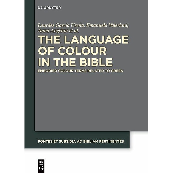 The Language of Colour in the Bible, Anna Angelini, Carlos Santos Carretero, Marina Salvador Gi, Lourdes García Ureña, Emanuela Valeriani