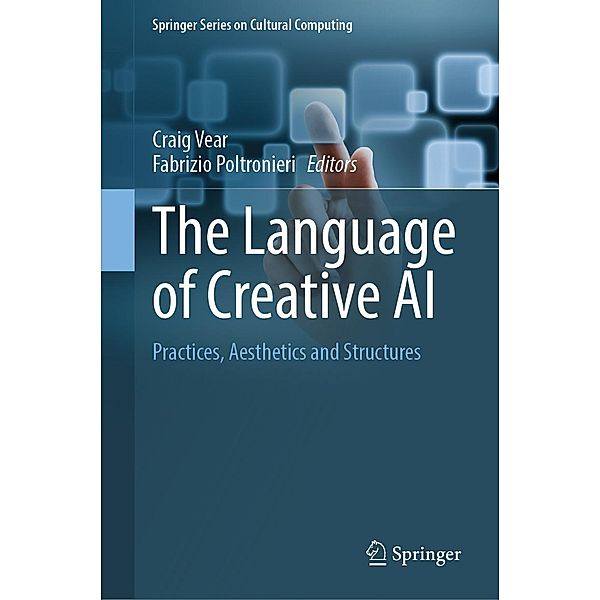 The Language of Creative AI / Springer Series on Cultural Computing
