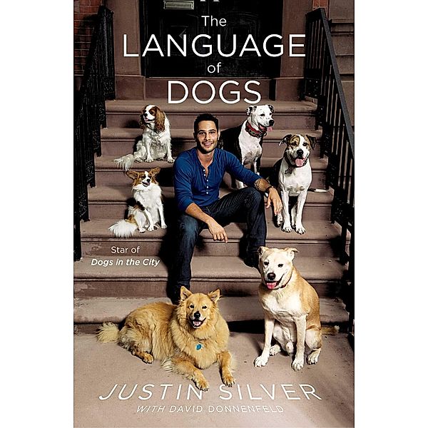 The Language of Dogs, Justin Silver, David Donnenfeld
