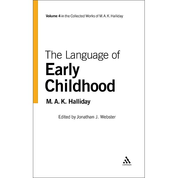 The Language of Early Childhood, M. A. K. Halliday