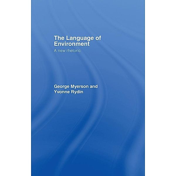 The Language Of Environment, George Myerson, Yvonne Rydin