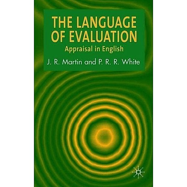 The Language of Evaluation, J Martin, Peter R.R. White