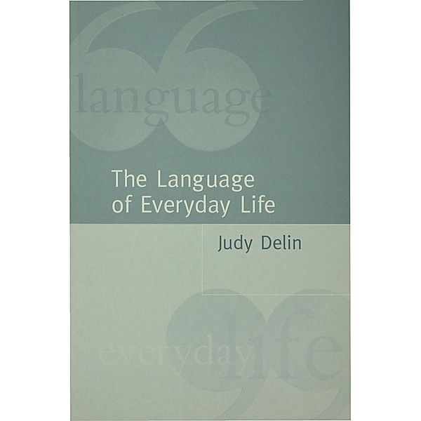 The Language of Everyday Life, Judy Delin