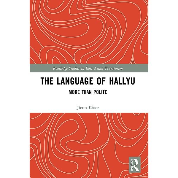 The Language of Hallyu, Jieun Kiaer