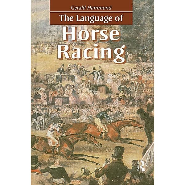 The Language of Horse Racing, Gerald Hammond