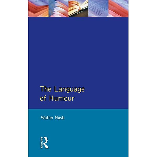 The Language of Humour, Walter Nash