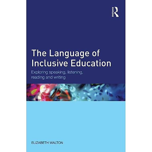 The Language of Inclusive Education, Elizabeth Walton