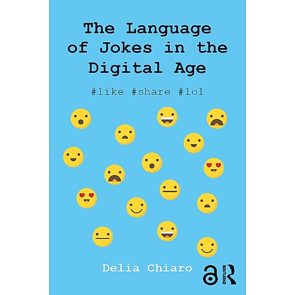 The Language of Jokes in the Digital Age, Delia Chiaro